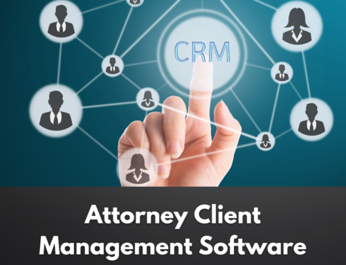 Attorney Client Management Software Benefits