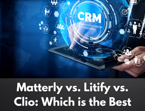 Matterly vs. Litify vs. Clio: Which is the Best Legal CRM in 2024?